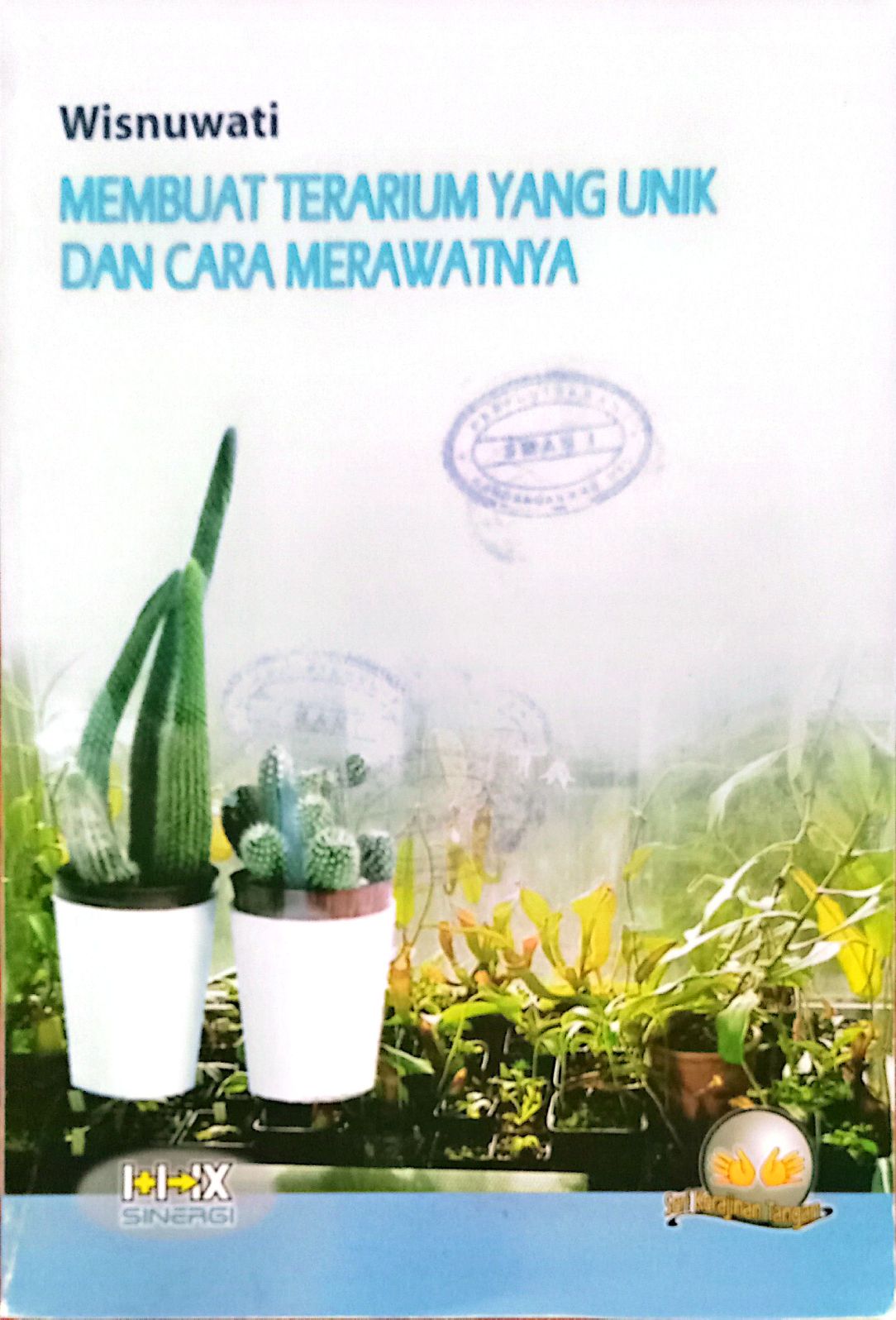 Membuat Terarium yang Unik dan Cara Merawatnya